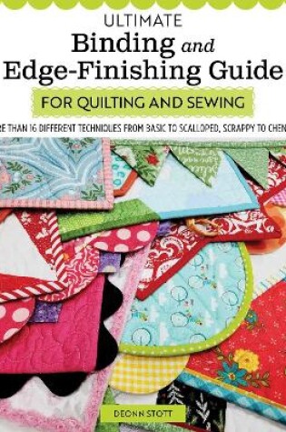 Ultimate Binding and Edge-Finishing Guide for Quilting and Sewing