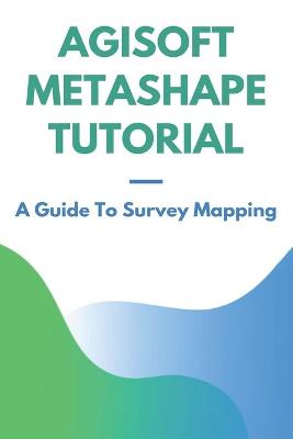 Cover of Agisoft Metashape Tutorial