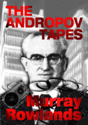 Book cover for The Andropov Tapes