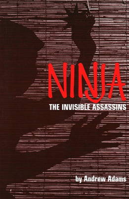 Book cover for Ninja: The Invisible Assassins