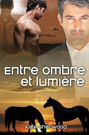 Cover of Entre Ombre Et Lumiere