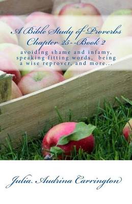 Book cover for A Bible Study of Proverbs Chapter 25--Book 2