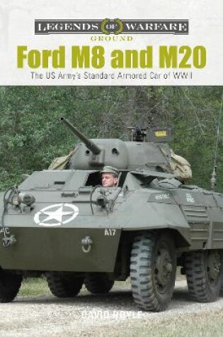 Cover of Ford M8 and M20: The US Army's Standard Armored Car of WWII