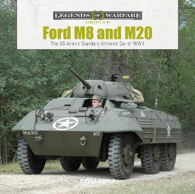 Book cover for Ford M8 and M20: The US Army's Standard Armored Car of WWII