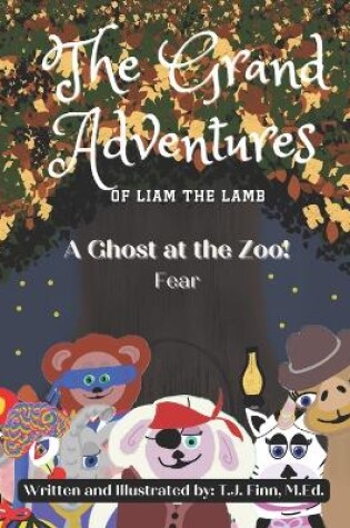 Cover of The Grand Adventures of Liam the Lamb - Book 3