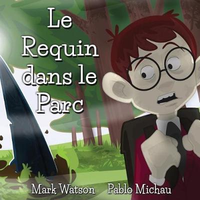 Book cover for Le Requin dans le Parc