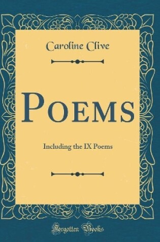 Cover of Poems: Including the IX Poems (Classic Reprint)