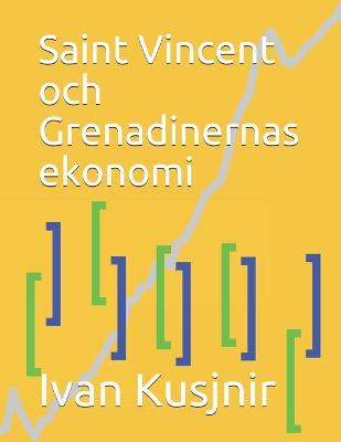 Cover of Saint Vincent och Grenadinernas ekonomi