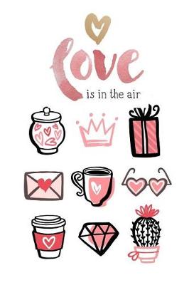 Book cover for Love Is in the Air