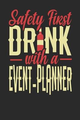 Book cover for Safety First Drink With A Event Planner