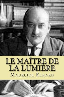 Book cover for Le maitre de La Lumiere