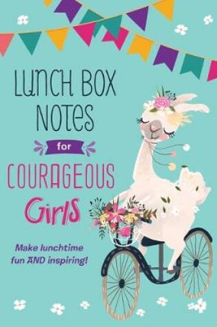 Cover of Lunch Box Notes for Courageous Girls