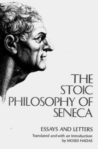 Cover of The Stoic Philosophy of Seneca