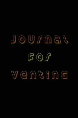 Cover of Journal For Venting