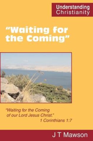 Cover of "Waiting for the Coming"