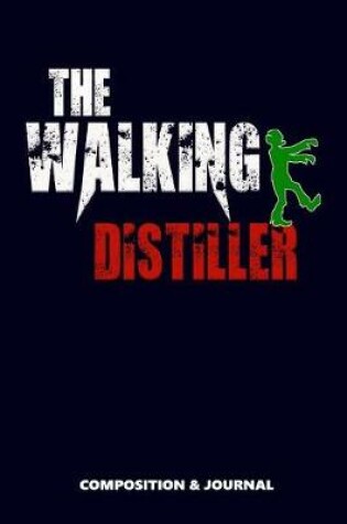 Cover of The Walking Distiller