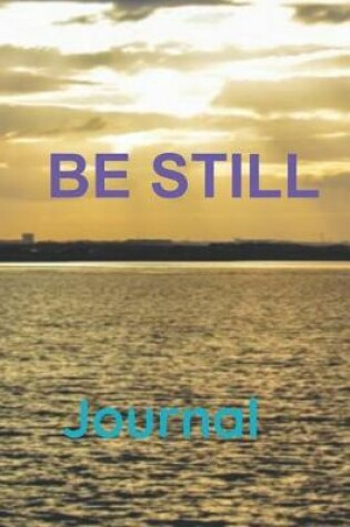 Cover of Be Still Journal