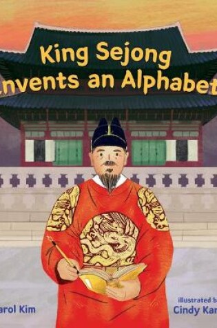 Cover of King Sejong Invents an Alphabet