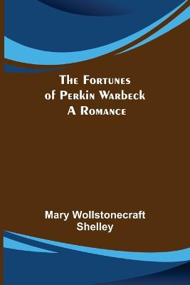 Book cover for The Fortunes of Perkin Warbeck