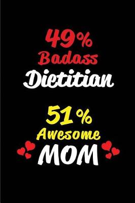 Book cover for 49% Badass Dietitian 51% Awesome Mom