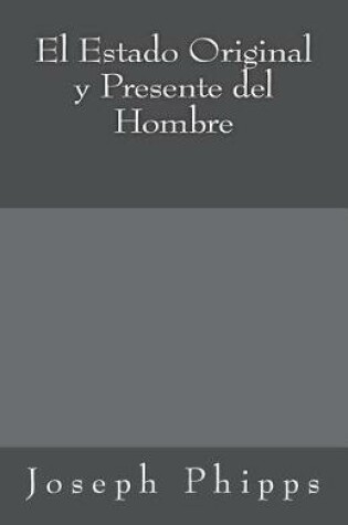 Cover of El Estado Original y Presente del Hombre