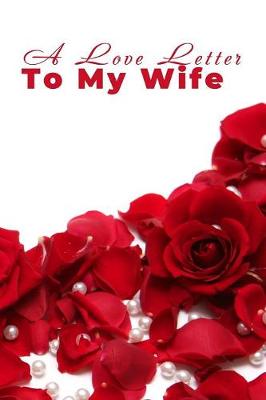 Book cover for A Love Letter to My Wife