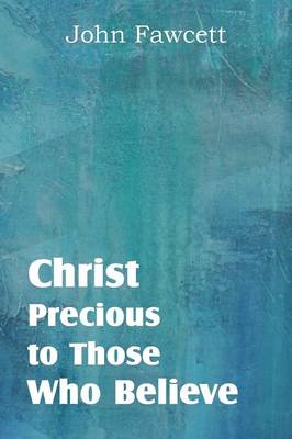 Book cover for Christ, Precious to Those Who Believe