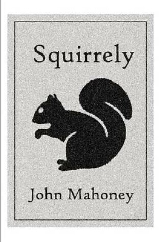 Cover of Squirrely
