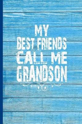 Book cover for My Best Friends Call Me Grandson