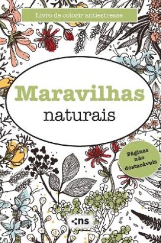 Cover of Livro de Colorir Antiestresse Maravilhas Naturais