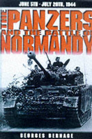 Cover of The Panzers and the Battle of Normandy, June 5th-July 20th, 1944