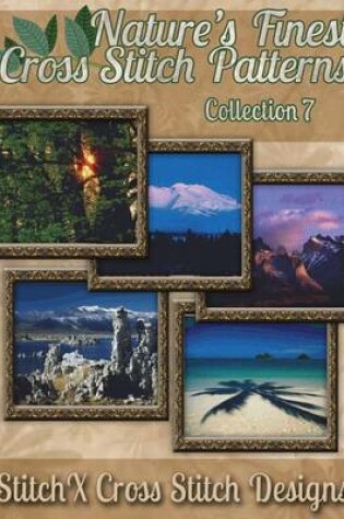 Cover of Nature's Finest Cross Stitch Pattern Collection No. 7