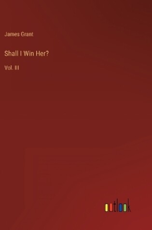 Cover of Shall I Win Her?