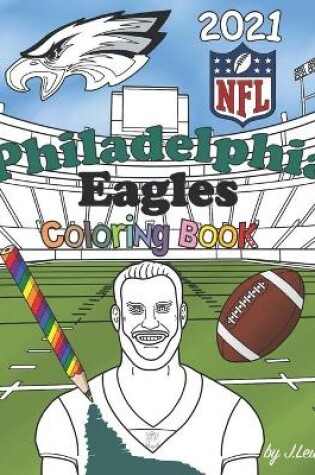 Cover of Philadelphia Eagles Coloring Book 2021