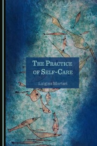 Cover of The Practice of Self-Care