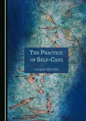 Book cover for The Practice of Self-Care