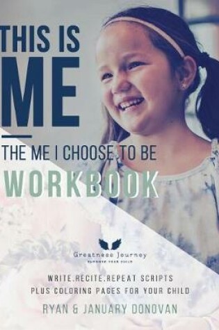 Cover of This Is Me, The Me I Choose To Be Workbook