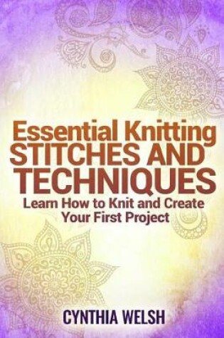 Cover of Essential Knitting Stitches and Techniques
