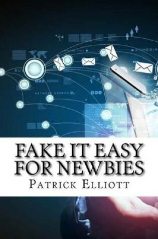 Cover of Fake It Easy for Newbies