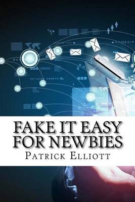 Book cover for Fake It Easy for Newbies