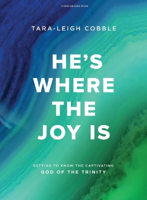 Book cover for He's Where the Joy is Bible Study Book
