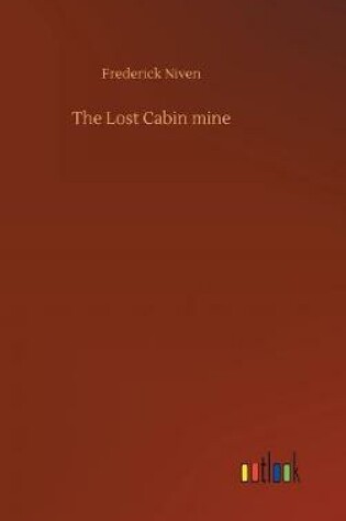 Cover of The Lost Cabin mine