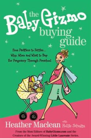 The Baby Gizmo Buying Guide