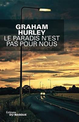 Book cover for Le Paradis N'Est Pas Pour Nous