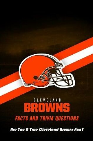 Cover of Cleveland Browns Facts and Trivia Questions