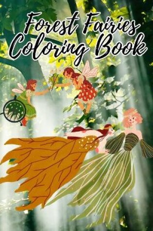 Cover of Forest Fairies Coloring Book