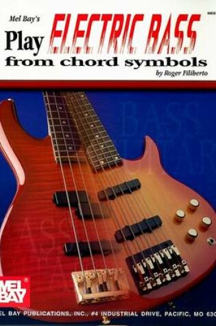 Cover of Play Electric Bass from Chord Symbols