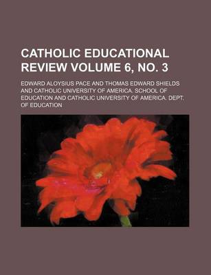 Book cover for Catholic Educational Review Volume 6, No. 3