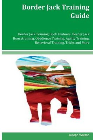 Cover of Border Jack Training Guide Border Jack Training Book Features