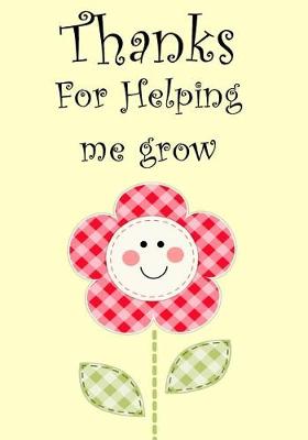 Book cover for Thanks for Helping Me Grow